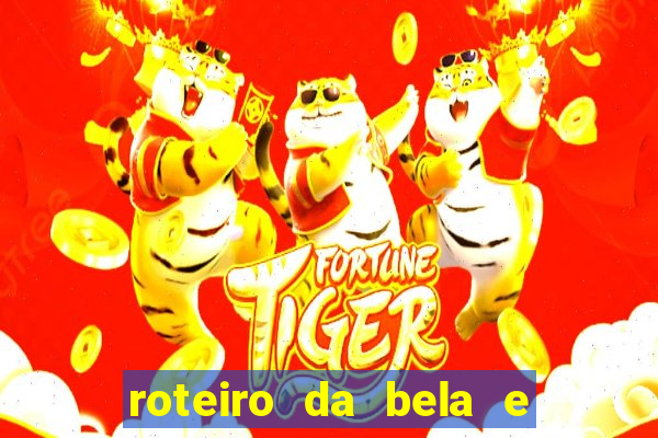 roteiro da bela e a fera